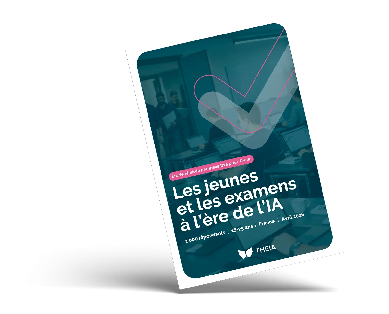Couverture de l'étude complète réalisée par Ipsos bva en 2026 pour Theia portant sur : les jeunes et les examens à l'ère de l'intelligence artificielle.